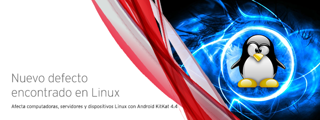 Vulnerabilidad de Linux afecta computadoras personales, servidores y dispositivos Linux con Android KitKat 4.4