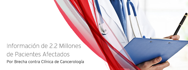 Información de 2.2 Millones de Pacientes Afectados por Brecha contra Clínica de Cancerología