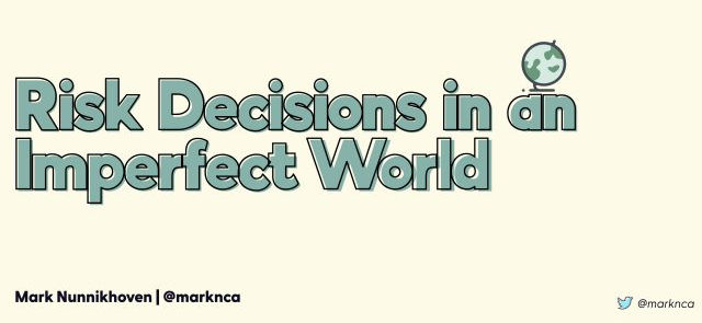 Las decisiones de riesgo en un mundo imperfecto 
